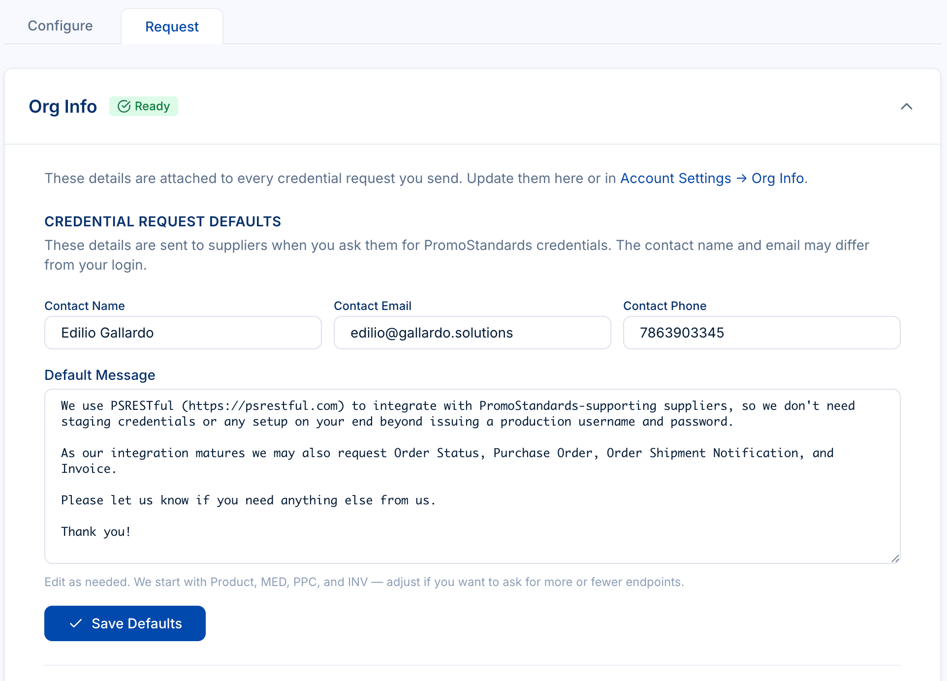 PSRESTful Org Info section showing Contact Name, Contact Email, and Contact Phone fields above an editable Default Message that asks the supplier for production PromoStandards credentials